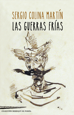 Sergio Colina Martín. Las guerras frías