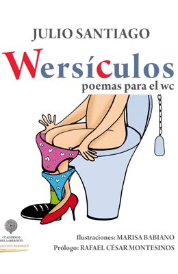 WERSÍCULOS. Poemas para el wc.JULIO SANTIAGO