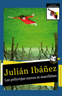 Julián Ibáñez:  Las pelirrojas nunca se marchitan