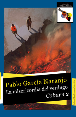 Pablo García Naranjo. La misericordia del verdugo.  Coburn 2