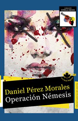 OPERACIÓN NÉMESIS. DANIEL PÉREZ MORALES. Saga Acer Nigrum 5