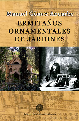 Manuel Gómez Anuarbe. Ermitaos ornamentales de jardines