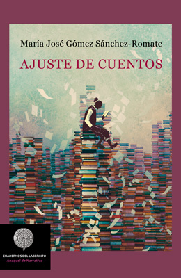 Ajuste de cuentos. María José Gómez Sánchez-Romate