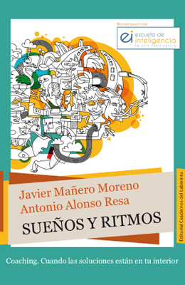 Sueños y ritmos. Coaching: Cuando las soluciones están en tu interior