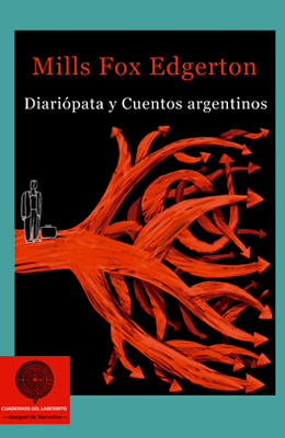 DIARIPATA Y CUENTOS ARGENTINOS, de Mills Fox Edgerton