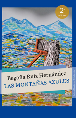 LAS MONTAAS AZULES, de Begoa Ruiz Hernndez