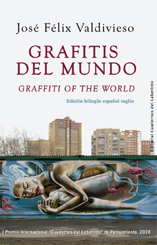 Jos Flix Valdivieso. Grafitis del mundo / Graffiti of the World