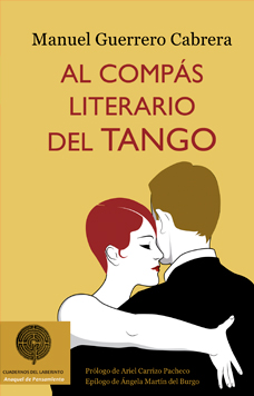 AL COMPÁS LITERARIO DEL TANGO • MANUEL GUERRERO CABRERA