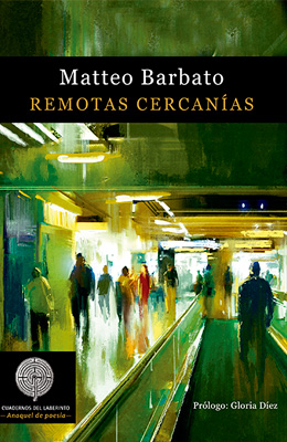 Matteo Barbato. Remotas cercanías