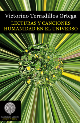 Victorino Terradillos Ortega. LECTURAS Y CANCIONES.  HUMANIDAD EN EL UNIVERSO