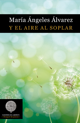 Y el aire al soplar. María Ángeles Álvarez