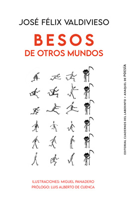 José Félix Valdivieso. Besos de otros mundos