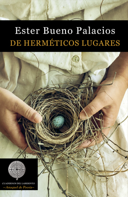 De herméticos lugares. Ester Bueno Palacios