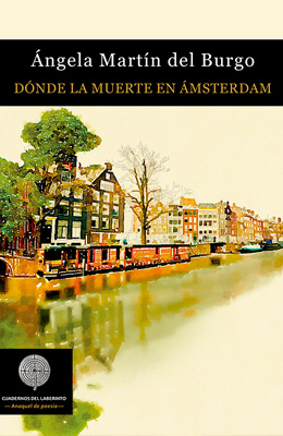 Dnde la muerte en msterdam, ngela Martn del Burgo