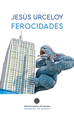 Jesús Urceloy: FEROCIDADES