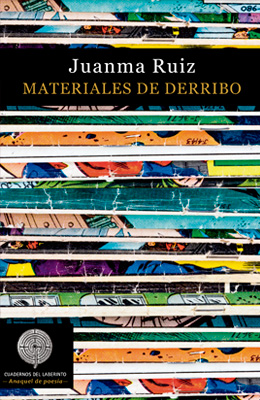 Juanma Ruiz. Materiales de derribo