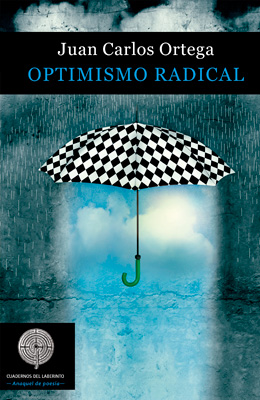 JUAN CARLOS ORTEGA. OPTIMISMO RADICAL