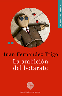 La ambición del botarate. Juan Fernndez Trigo