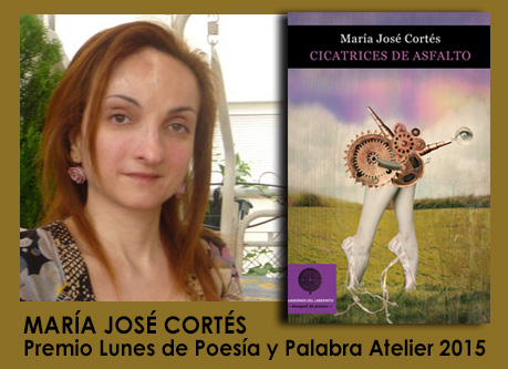 MARA JOS CORTS: Premio Lunes de Poesa y Palabra Atelier 2015