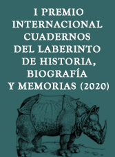 I Premio Internacional Cuadernos del Laberinto de Historia, Biograf&iacute;a y Memorias 2020