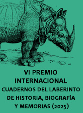 VI Premio Internacional Cuadernos del Laberinto de Historia, Biograf&iacute;a y Memorias 2025